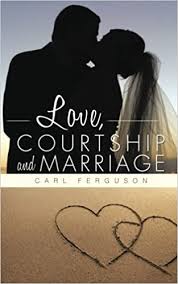 One of the most asked questions by single christians is about dating and marriage. Love Courtship And Marriage Ferguson Carl 9781491897508 Amazon Com Books