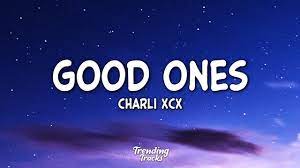 Charli XCX - Good Ones (Lyrics) - YouTube
