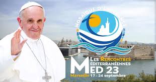 Pope Francis' Apostolic Journey to Marseille in September, to Conclude  Rencontres Méditerranéennes