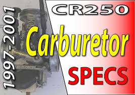 97 01 Honda Cr250 Keihn Mikuni Carburetor Specs Fix Your