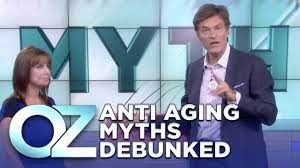 anti aging myths debunked dr oz