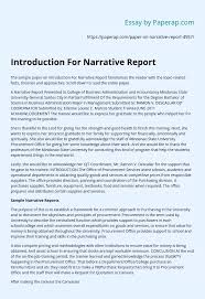 Check out these sample college application essays to see what a successful college application essay looks like and stimulate your own creativity. Introduction For Narrative Report Essay Example