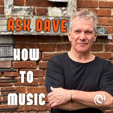 Ask Dave How to Music