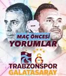 Trabzonspor'un <b>Galatasaray</b>...