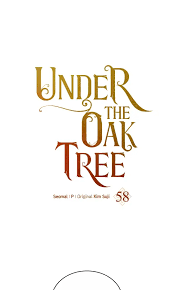 Under the Oak Tree [Official] Chapter 58 - MangaHasu