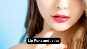 best 60 lip puns and jokes that you