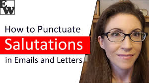 how to punctuate salutations in emails