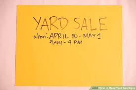 How To Make Yard Sale Signs 6 Steps With Pictures Wikihow