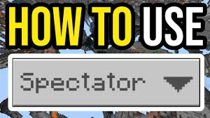 use spectator mode in minecraft bedrock