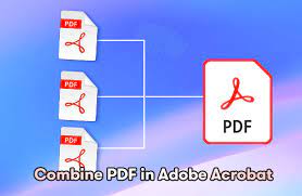 how to combine pdf in adobe acrobat for