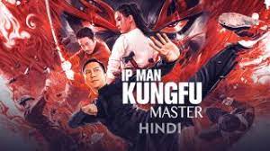 ip man kung fu master hindi dubbed