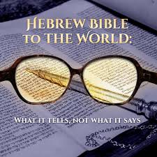 Hebrew Bible to the World