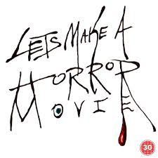 Let's Make a Horror Movie