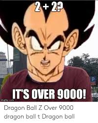 Dragon ball z kakarot (ver. 2 24 Ts Over 9000 Imgflipcom Dragon Ball Z Over 9000 Dragon Ball T Dragon Ball Dragon Ball Z Meme On Me Me