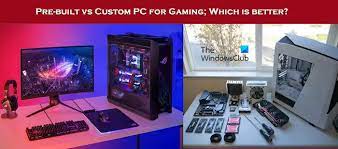 pre built vs custom pc for gaming