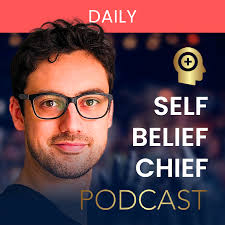 Self-Belief Chief: Daily mindset, self-improvement & relationship confidence