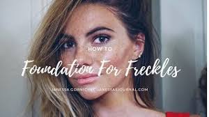 foundation for freckles you