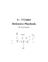 It is probably the most commonly used defense in modern american football and especially in the national football league. 4 3 Under Defense Amazon De Kantor Troy Edward Fremdsprachige Bucher