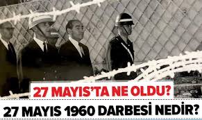 Türk silâhlı kuvvetleri'nin 27 mayıs 1960'la siyasî iktidara elkoyması olayı ve bunun sonucunda gerçekleşen siyasî ve sosyal değişiklikler. Demokrasinin Infazi 27 Mayis 1960 Darbesi Nedir 27 Mayis Ta Ne Oldu 27 Mayis Darbesini Kim