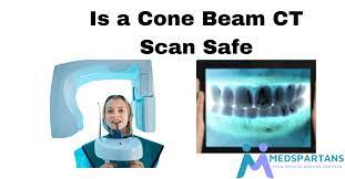 is cone beam ct scan safe medspartans