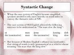 Romance / syntactic change in medieval french verb second and null subjects studies in natural language and linguistic theory 41 papers are invited on every aspect of syntactic change in contact, with preference for contact between romance languages. Ch 11 Language Change The Syllables Of Time Ppt Download