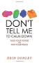 Don't Tell Me to Calm Down: Face Your Power and Find Your Peace ...