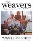 Wasn't That a Time?: The Best of the Weavers