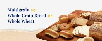 whole grain bread vs whole wheat bread