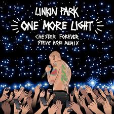 Linkin Park One More Light Steve Aoki Chester Forever