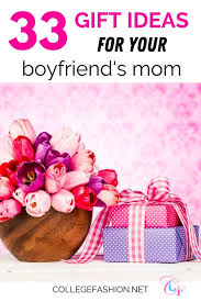 33 gifts for your boyfriend s mom that