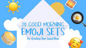 20 good morning emoji sets for greeting