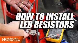 A typical load resistor for a 21 watt turn signal light bulb would have a rating of 50 watts, 6 ohms. How To Install Led Resistors Everything You Need To Know Headlight Revolution Youtube