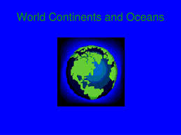 The sheppard software africa games help kids improve their learning skills related to different aspects of the continent. Ppt World Continents And Oceans Powerpoint Presentation Free Download Id 343582