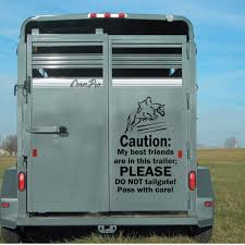 Horse Trailer Decal Caution My Best