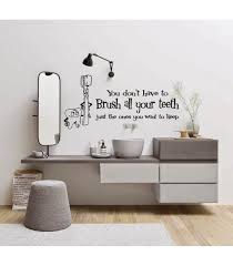 Brush Your Teeth Bathroom Funny Wall