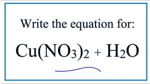 equation for cu no3 2 h2o you