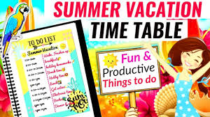 summer vacation timetable best