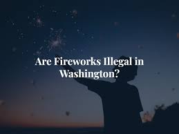 are fireworks legal in washington state