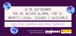 Mientras hacemos socorrismos, aprendemos de y con las. 28s Dia De Accion Global Por El Aborto Legal Seguro Y Accesible Observatorioviolencia Org