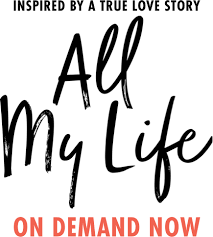 Tm & © 2021 turner classic movies, inc. All My Life 2020 Where To Watch Now On Demand