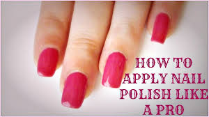 how to apply nail polish like a pro