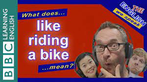what does like riding a bike mean