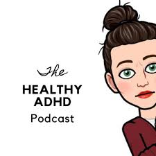 The HealthyADHD Podcast