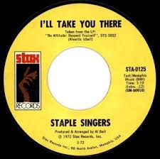 I'll Take You There / I'm Just Another Soldier by The Staple Singers  (Single; Stax; STA 0125): Reviews, Ratings, Credits, Song list - Rate Your  Music