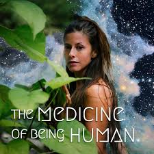 The Medicine of Being Human | Plants, Stars & Everything In Between