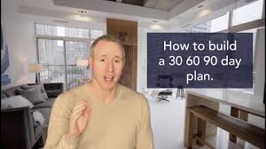 how to build a 30 60 90 day plan you