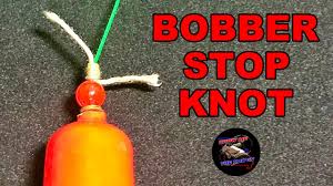 how to tie a bobber stop knot and one