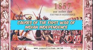 Causes of The First War of Indian Independence - 1857 Revolt