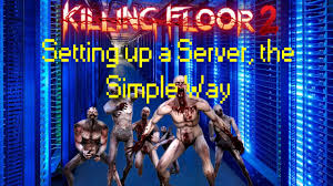 killing floor 2 server