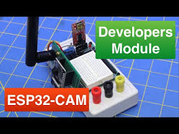 build an esp32 cam developers module